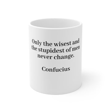 WisdoMug 11oz mug from the Superior Sanctuary Brand "Only the wisest and the stupidest..." Confucius