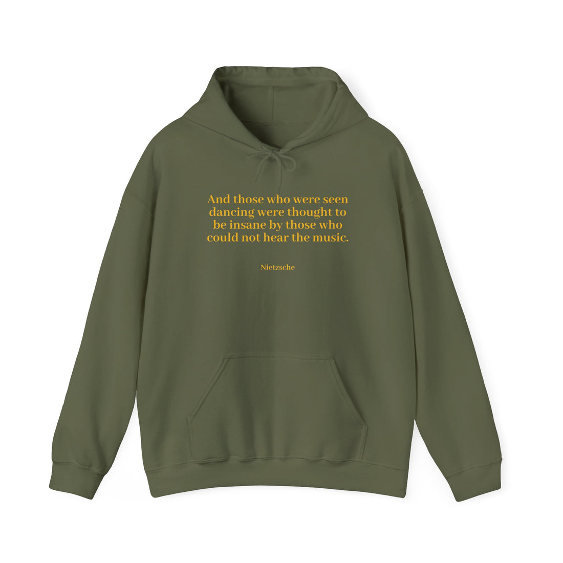 From the Superior Sentimental Brand: WisdomT Hoodie Collection of Philosophical Apparel "And those who were seen dancing..." Nietzsche